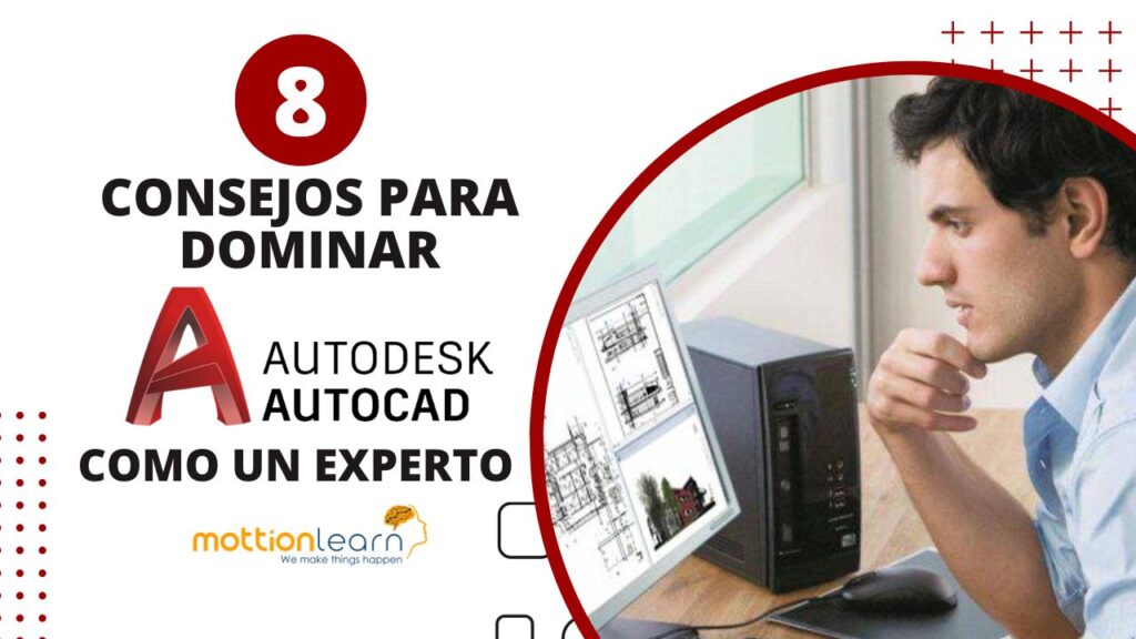 8 Consejos Para Dominar AutoCAD Como Un Experto Mottionlearn